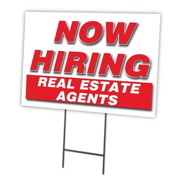 Signmission Now Hiring Real Estate Agents Yard & Stake outdoor plastic coroplast window, 1216 REAL ESTATE AGENTS C-1216 REAL ESTATE AGENTS - main